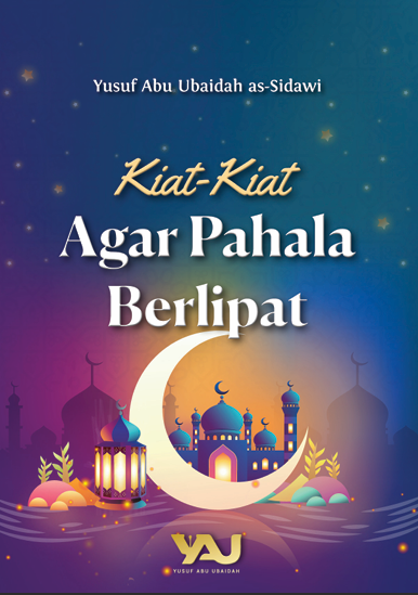 Kiat-Kiat Agar Pahala Berlipat
